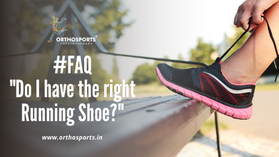 10 April 2020 Do I have the right Running Shoe | Orthosports Physiotherapy by Dr. Rajani Patil