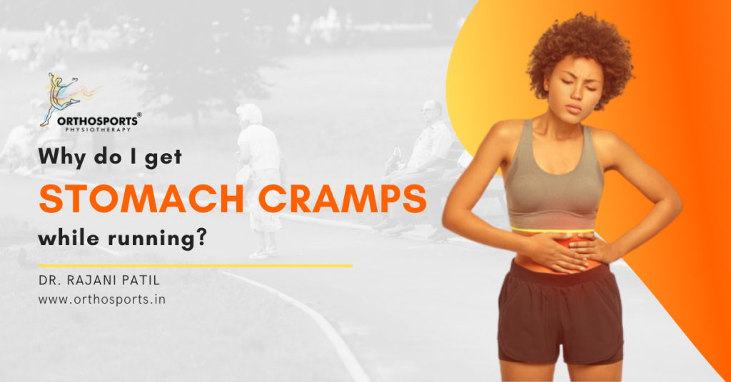 Why do i get stomach cramps while running | Orthosports Physiotherapy by Dr. Rajani Patil